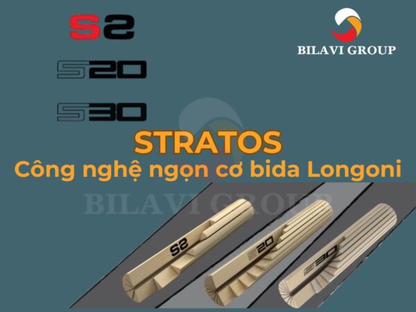 Công nghệ ngọn cơ bida Stratos, tiêu chuẩn mới của Longoni