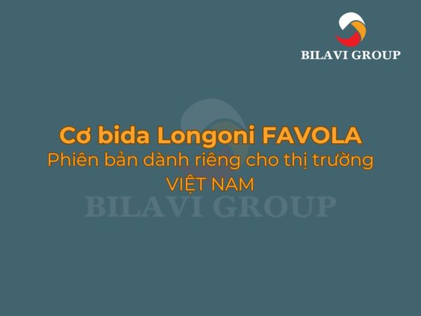 Longoni Favola: Khi "Rồng" Việt xuất hiện trên cơ bida Ý